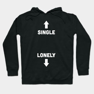 Single + Lonely Hoodie